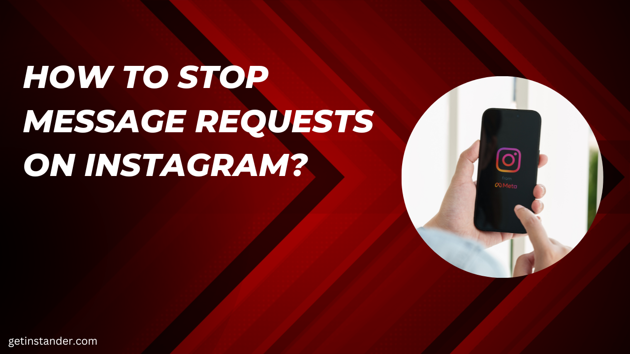 How to Stop Message Requests on Instagram